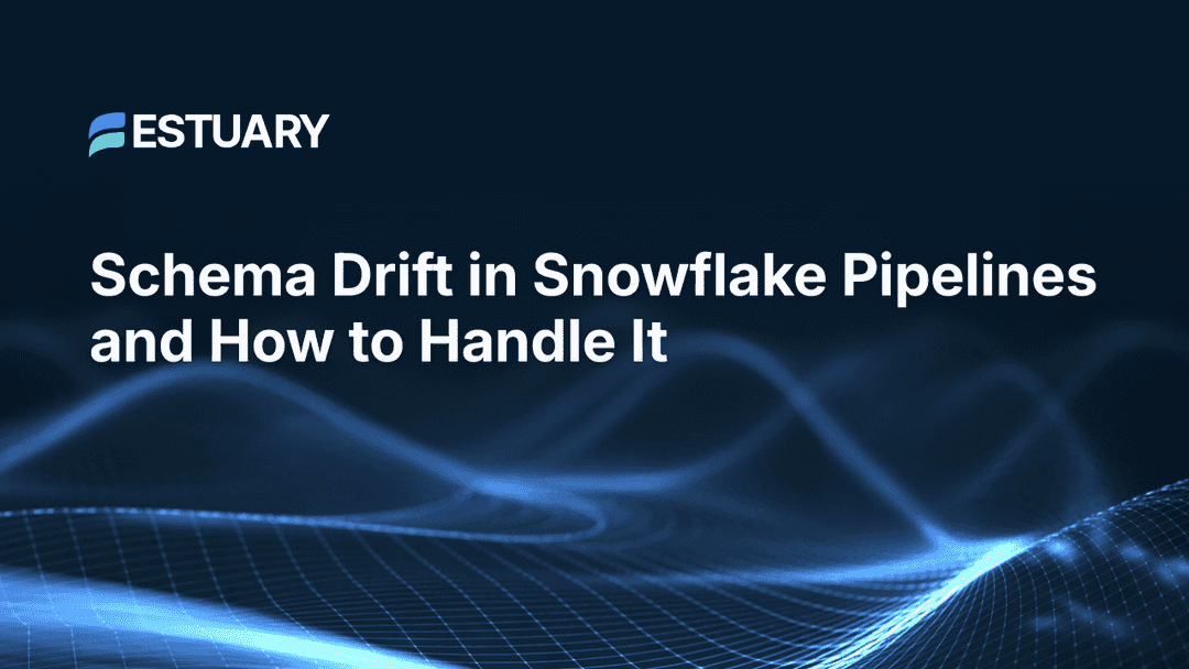 Schema Drift in Snowflake Pipelines and How to Handle It