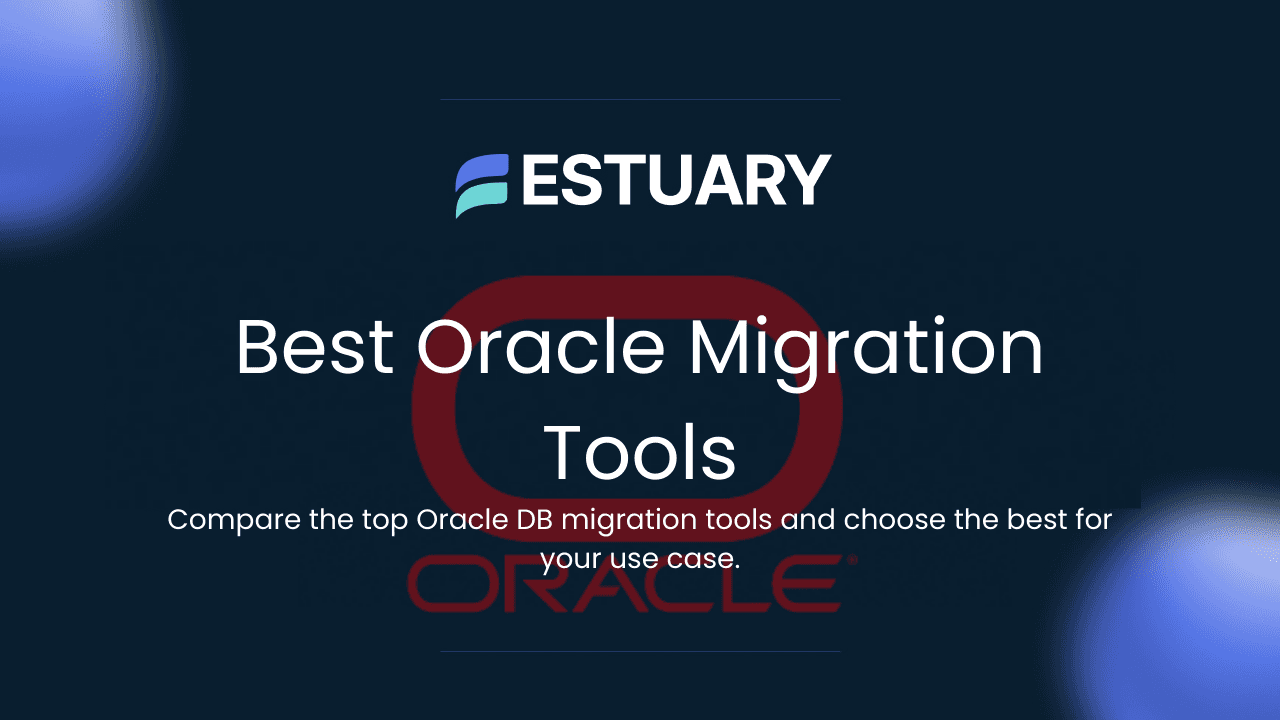 Best Oracle Migration Tools