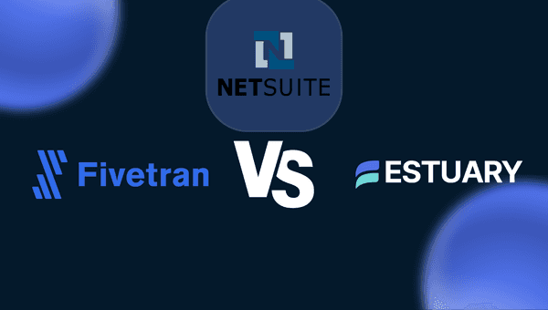 Fivetran vs Estuary NetSuite Connector