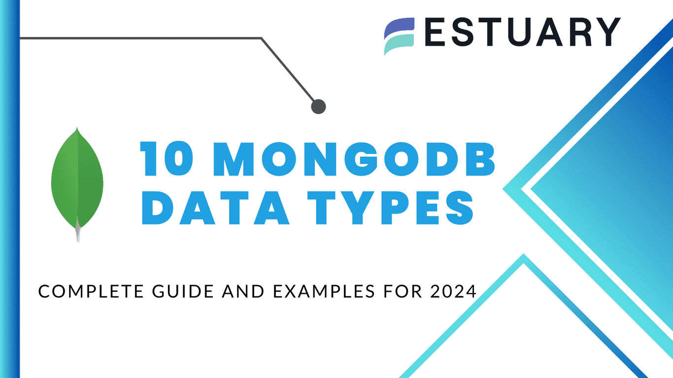 10 MongoDB Data Types: Complete Guide + Examples For 2024 | Estuary