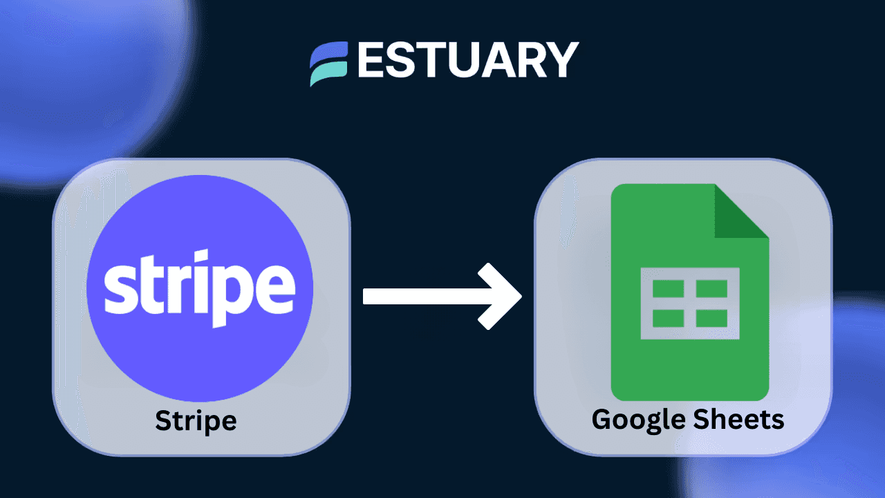 Connect Stripe to Google Sheets