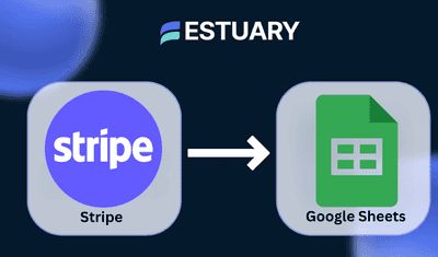 How to Sync Stripe to Google Sheets in Real Time (Step-by-Step Guide)