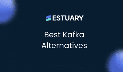 Best Kafka Alternatives