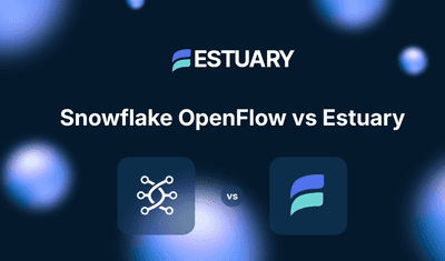 When to use Openflow or Estuary for managed data pipelines