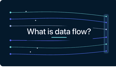 Data Flow Explained: The 4 Components, Streaming vs. Batch, and Architecture