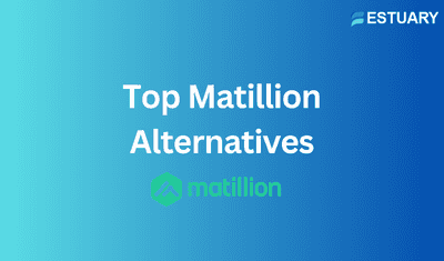 7 Best Matillion Alternatives & Competitors in 2024