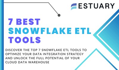 Top 7 Snowflake ETL Tools in 2025: Features, Pros, Cons