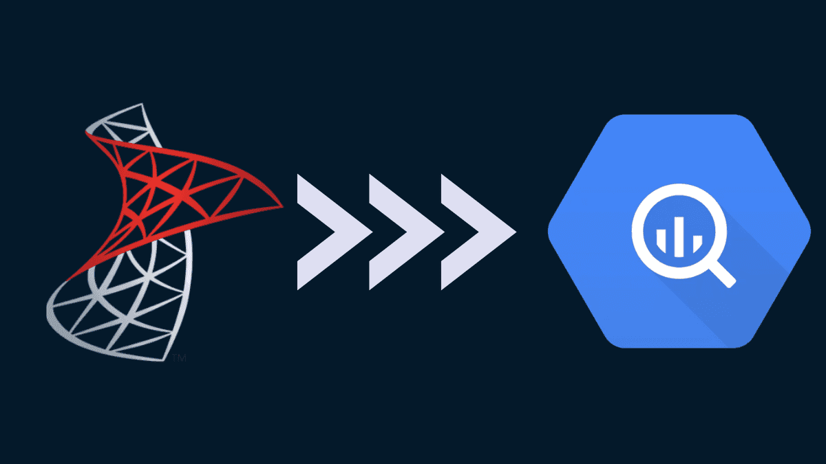 How to Easily Connect Microsoft SQL Server to BigQuery 