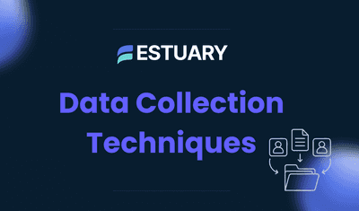 What Are Data Collection Techniques? Complete Guide + Modern Tools
