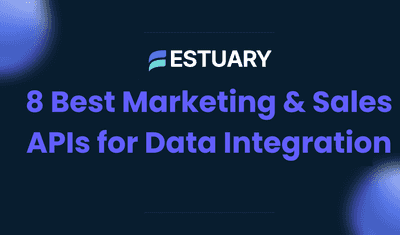 8 Best Marketing & Sales APIs for Data Integration