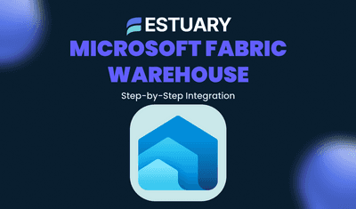 Microsoft Fabric Integration: Step-by-Step Guide with Estuary