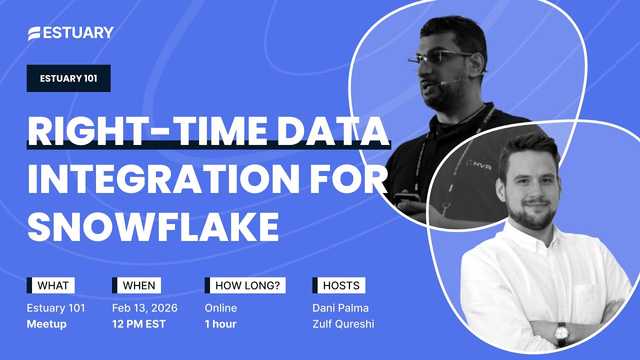 Estuary 101: Right-Time Data Integration for Snowflake thumbnail