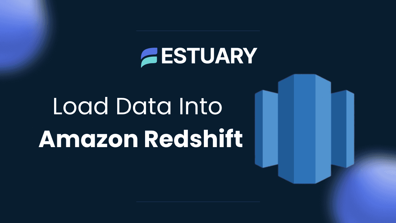 Load Data Into Amazon Redshift