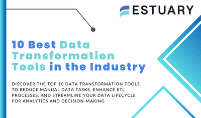 11 Best Data Transformation Tools in the Industry for 2025