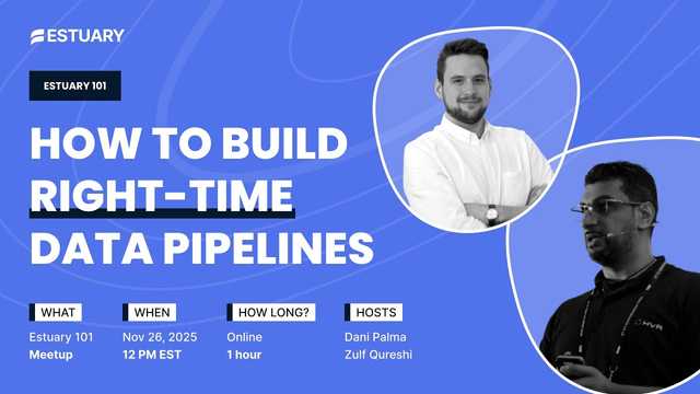 Estuary 101: How To Build Right-Time Data Pipelines video thumbnail
