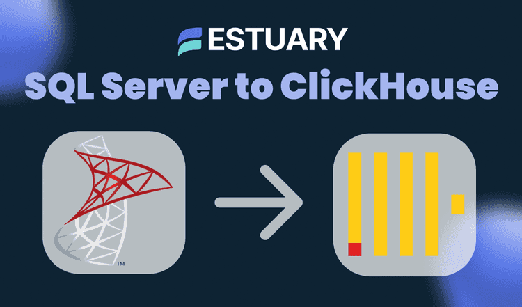 How to Move Data from SQL Server to ClickHouse (No Code Needed)
