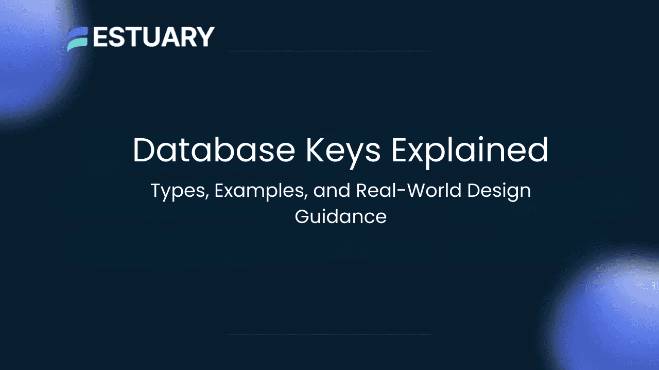 Database Keys Explained Types, Examples, and Best Practices