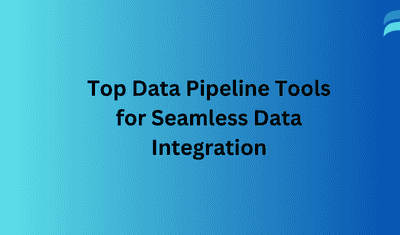 9+ Best Data Pipeline Tools For 2024 (Review & Comparison)